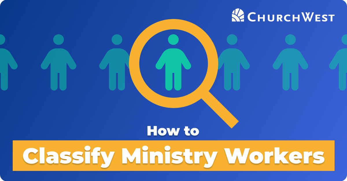 How to Classify Ministry Workers